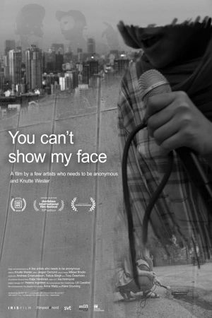 You Can’t Show My Face's poster