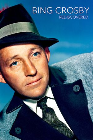 Bing Crosby: Rediscovered's poster