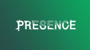 Presence's poster