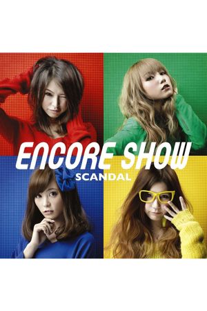 SCANDAL - ENCORE SHOW [Limited Edition]'s poster