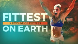 Fittest on Earth: A Decade of Fitness's poster
