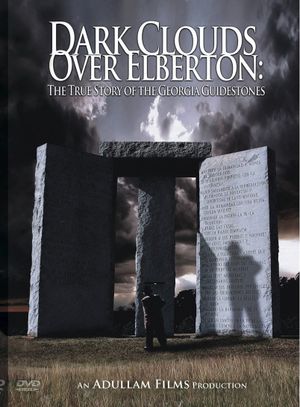 Dark Clouds Over Elberton:  The True Story of the Georgia Guidestones's poster