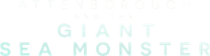 Attenborough and the Giant Sea Monster's poster