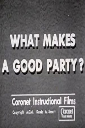 What Makes a Good Party?'s poster