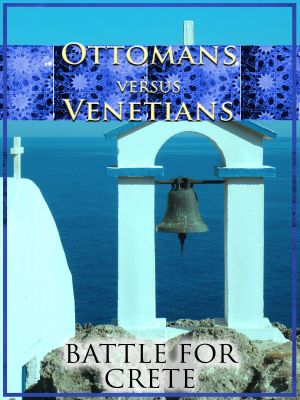 Ottomans vs Venetians: Battle for Crete's poster