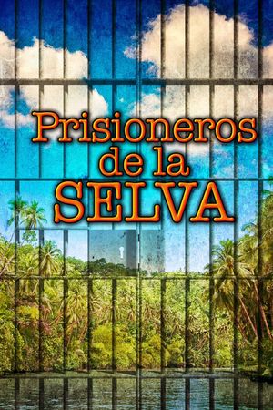 Prisioneros de la selva's poster