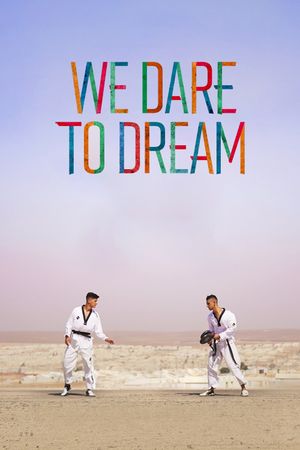 We Dare to Dream's poster