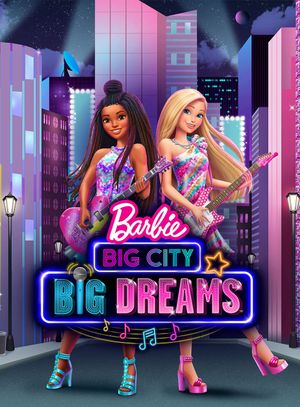 Barbie: Big City, Big Dreams's poster