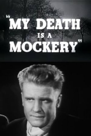 My Death Is a Mockery's poster