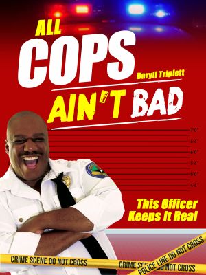 All Cops Ain't Bad's poster image