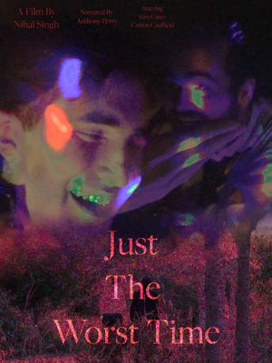 Just the Worst Time's poster