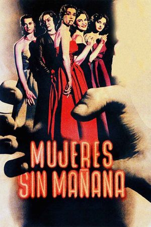 Mujeres sin mañana's poster