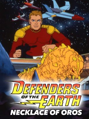 Defenders of the Earth Movie: The Necklace of Oros's poster image