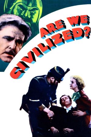 Are We Civilized?'s poster