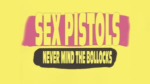 Classic Albums : Sex Pistols - Never Mind The Bollocks, Here's The Sex Pistols's poster
