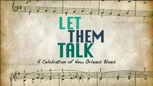 Let Them Talk: A Celebration of New Orleans Blues's poster