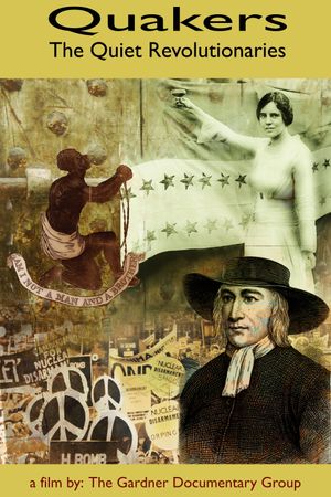 Quakers: The Quiet Revolutionaries's poster