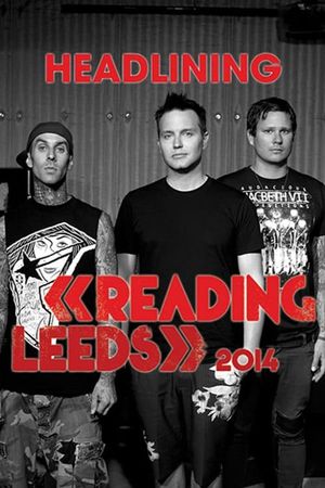 Blink 182 - Live Reading Festival 2014's poster