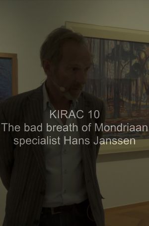 KIRAC 10: The Bad Breath of Mondriaan Specialist Hans Janssen's poster