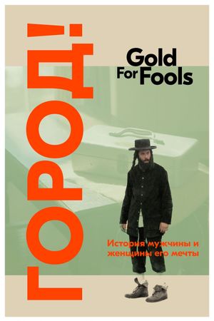 Gold for Fools's poster