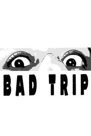 Bad Trip's poster