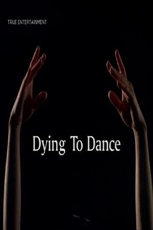 Dying to Dance's poster