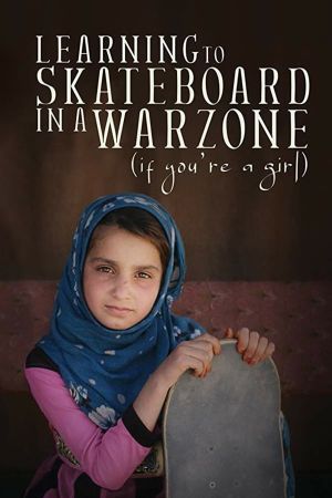 Learning to Skateboard in a Warzone (If You're a Girl)'s poster