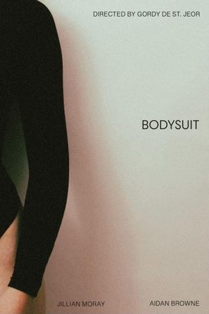Bodysuit's poster