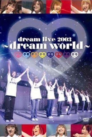 dream live 2003 ～dream world～'s poster