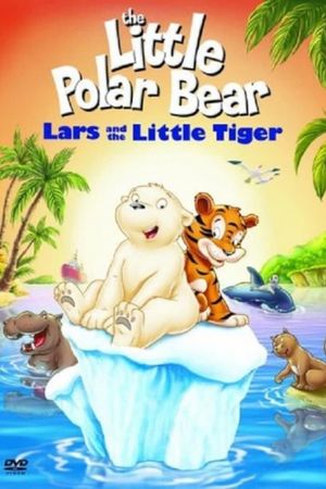 The Little Polar Bear: Lars and the Little Tiger's poster