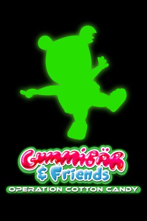 Gummibär & Friends: Operation Cotton Candy's poster