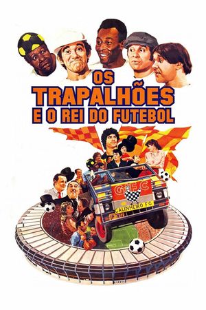 Os Trapalhões e o Rei do Futebol's poster