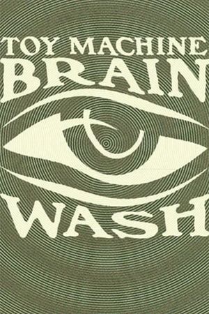 Toy Machine - Brainwash's poster