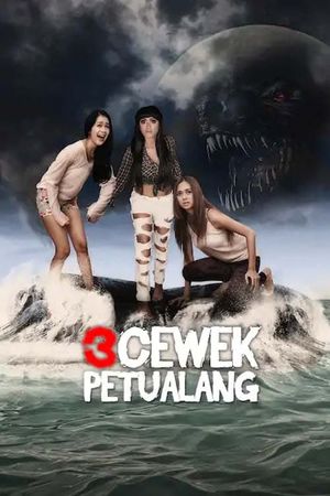 3 Cewek Petualang's poster