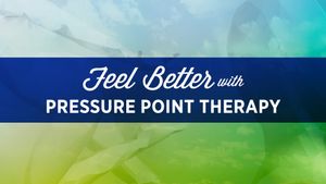 Feel Better with Pressure Point Therapy's poster