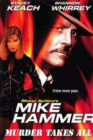 Mike Hammer: Murder Takes All's poster