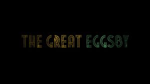 The Great Eggsby's poster