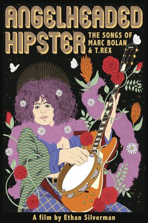 Angelheaded Hipster: The Songs of Marc Bolan & T. Rex's poster