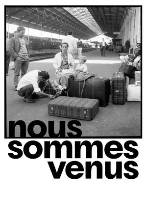 Nous sommes venus's poster