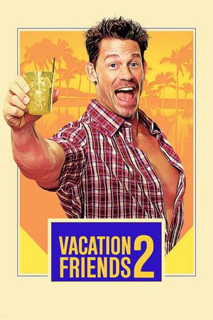 Vacation Friends 2's poster