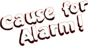 Cause for Alarm!'s poster