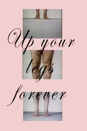 Up Your Legs Forever's poster image