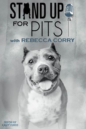 Stand Up for Pits with Rebecca Corry's poster