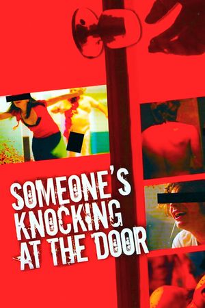Someone's Knocking at the Door's poster