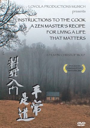 Instructions to the Cook: A Zen Master's Recipe for Living a Life That Matters's poster