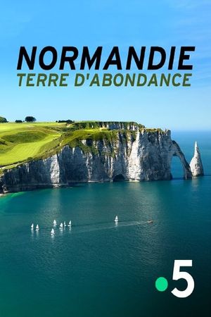 Normandie, terre d'abondance's poster