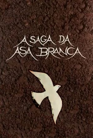 A Saga da Asa Branca's poster