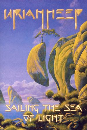 Uriah Heep: Sailing in the Sea of Light's poster image