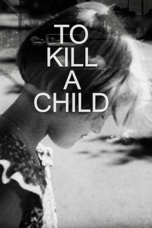 To Kill a Child's poster