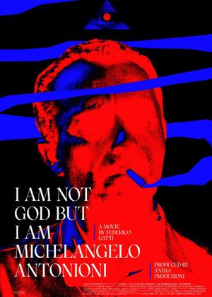 I Am Not God But I Am Michelangelo Antonioni's poster